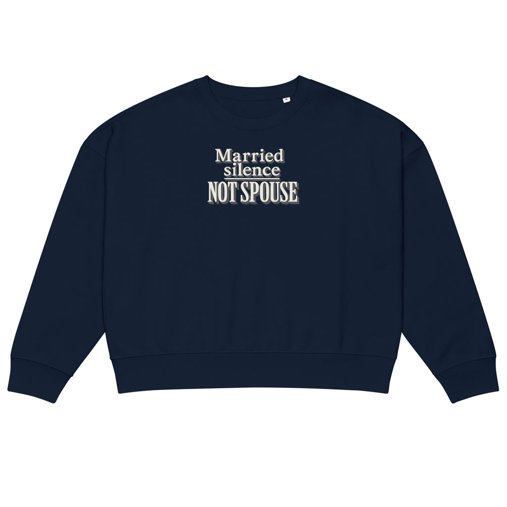 Married silence, not spouse - Sarcastic Sweatshirt | PureSarcasm in Sweatshirt French Navy - Front View | Sarcastic Sweatshirt | PureSarcasm