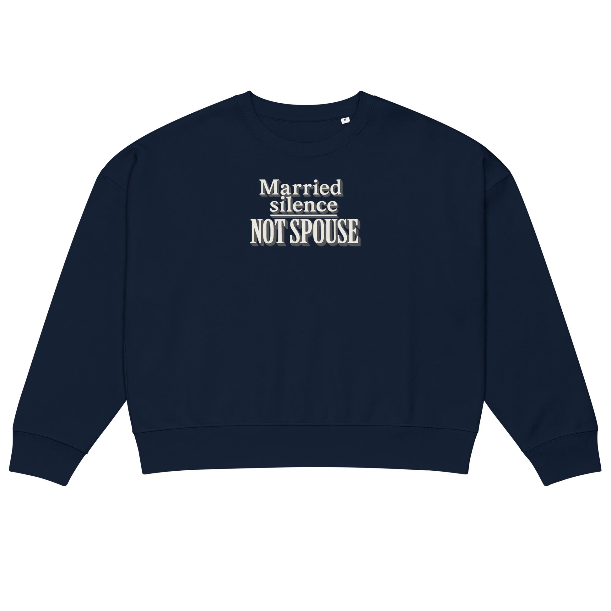Married silence, not spouse - Sarcastic Sweatshirt | PureSarcasm in Sweatshirt French Navy - Front View | Sarcastic Sweatshirt | PureSarcasm