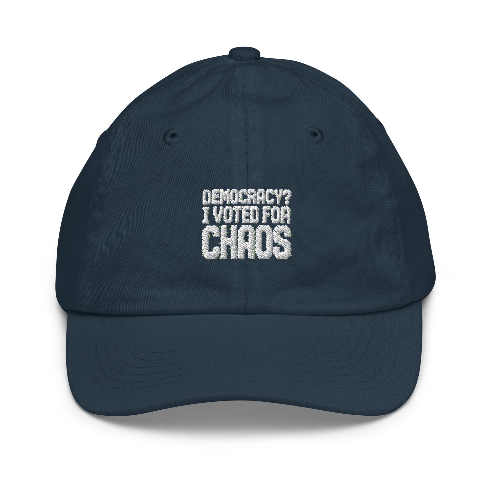 Democracy? I Voted for Chaos - Sarcastic Hat | PureSarcasm in Baseball Cap Navy - Front View | Sarcastic Hat | PureSarcasm